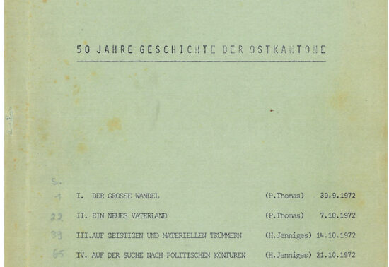 Das dazu gehörende 
Manuskript der Sendereihe „50 Jahre Geschichte der Ostkantone“
