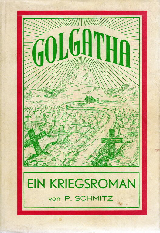 Der Roman Golgatha (1937) von Peter Schmitz (1887-1938)